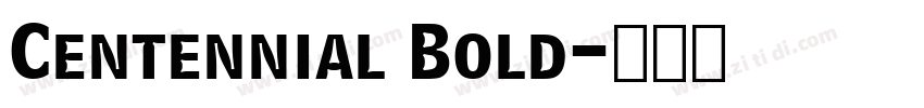 Centennial Bold字体转换